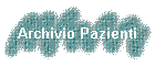 Archivio Pazienti
