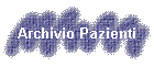 Archivio Pazienti