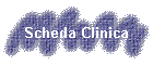 Scheda Clinica