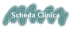 Scheda Clinica
